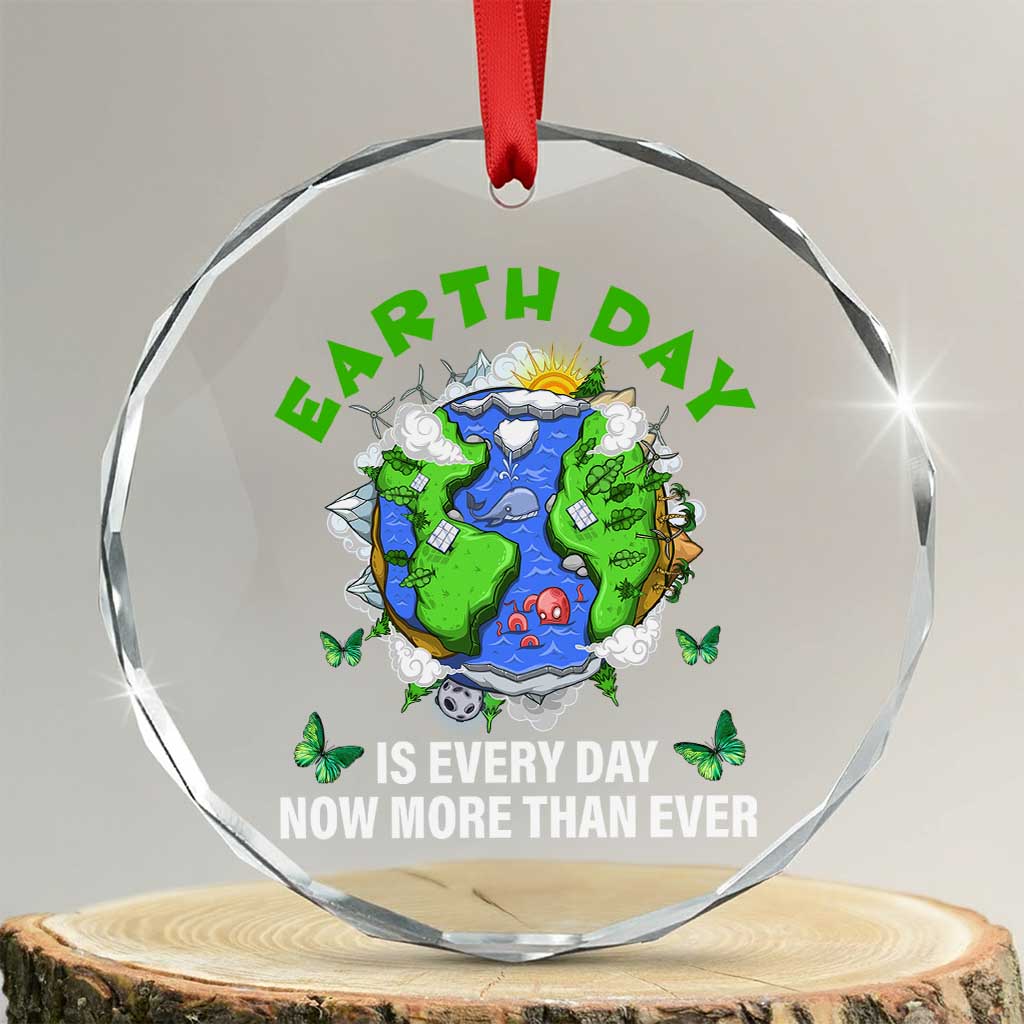Earth Day Is Every Day Crystal Glass Ornament Now More Than Ever TS02 Transparent Glass 3'' Circle Print Your Wear