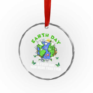 Earth Day Is Every Day Crystal Glass Ornament Now More Than Ever TS02 Print Your Wear