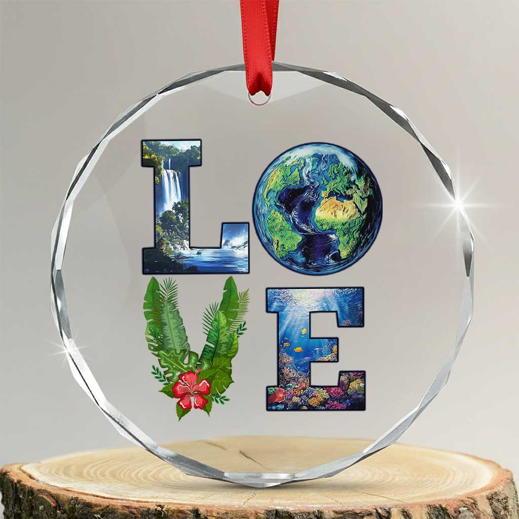 Earth Day LOVE Crystal Glass Ornament Planet Anniversary Everyday TS02 Transparent Glass 3'' Circle Print Your Wear