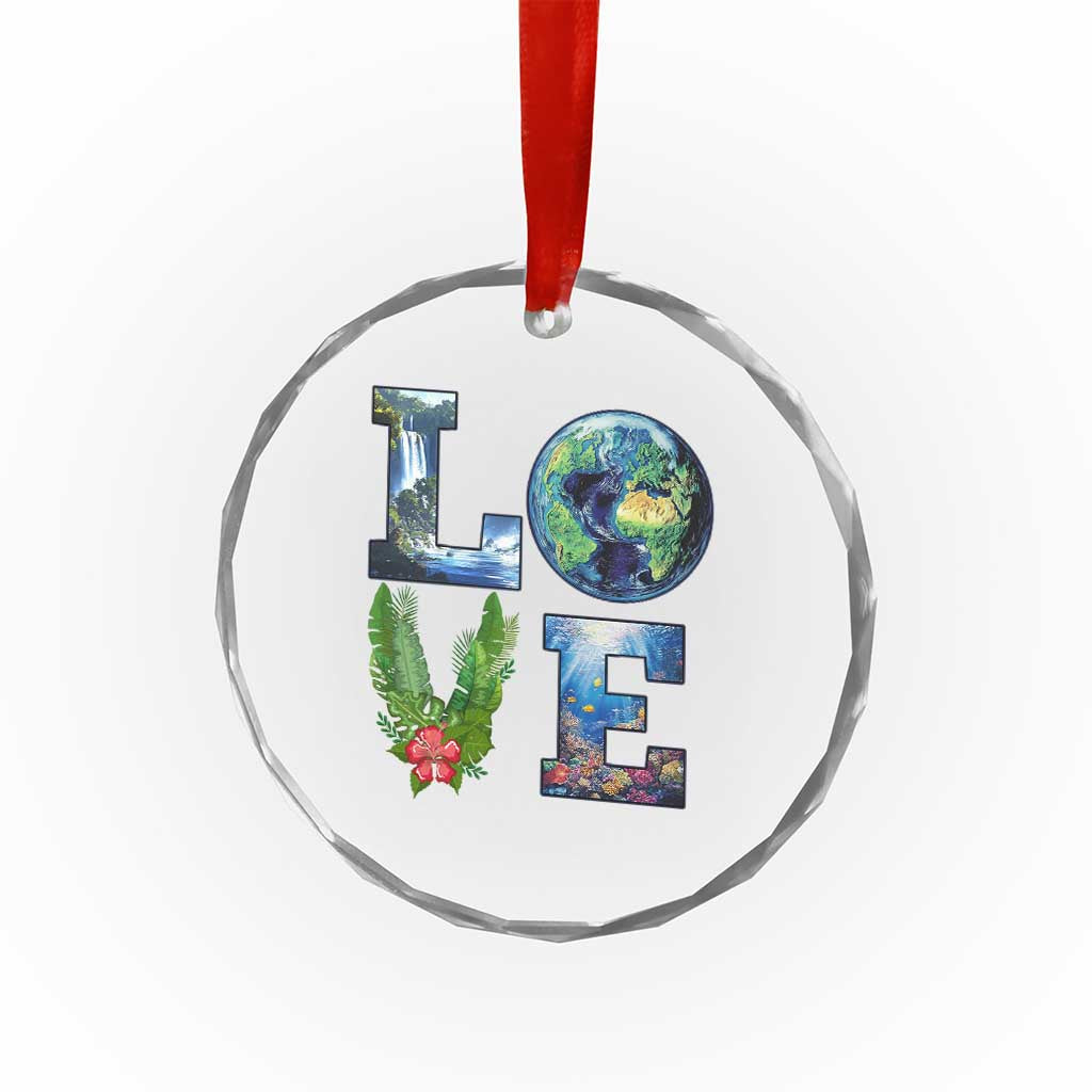 Earth Day LOVE Crystal Glass Ornament Planet Anniversary Everyday TS02 Print Your Wear