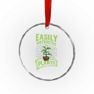 Easily Distracted By Plants Crystal Glass Ornament Funny Gardening Lover Gift TS12 Print Your Wear