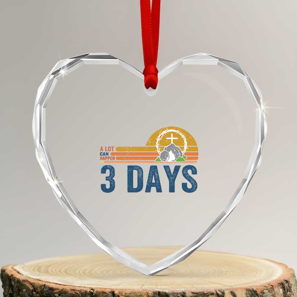 Easter A Lot Can Happen in 3 Days Heart Crystal Glass Ornament Retro Religious Easter Christian TS10 Transparent Glass 3'' Heart Print Your Wear