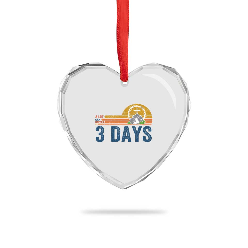 Easter A Lot Can Happen in 3 Days Heart Crystal Glass Ornament Retro Religious Easter Christian TS10 Print Your Wear