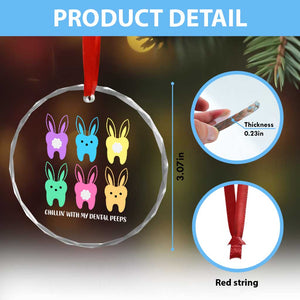Easter Dentist Crystal Glass Ornament Chilling With My Dental Peeps Bunny TS10 Print Your Wear