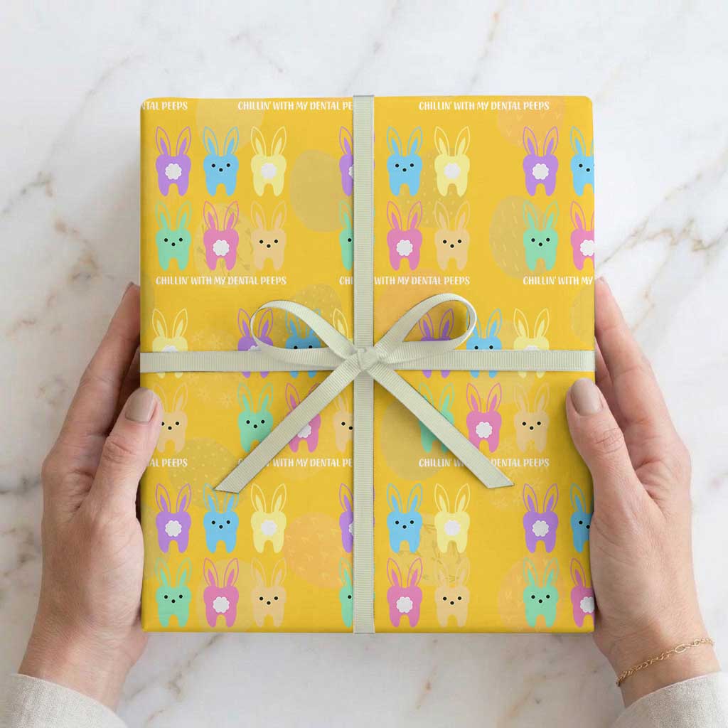 Easter Dentist Wrapping Paper Roll Chilling With My Dental Peeps Bunny TS10 Yellow Print Your Wear