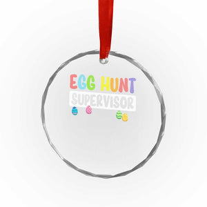 Easter Egg Hunt Supervisor Crystal Glass Ornament Funny Mom Dad TS10 Print Your Wear