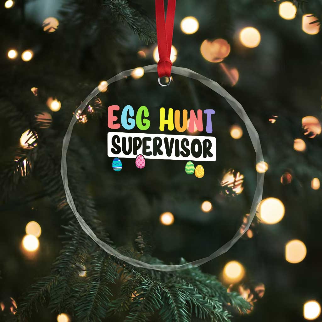 Easter Egg Hunt Supervisor Crystal Glass Ornament Funny Mom Dad TS10 Print Your Wear