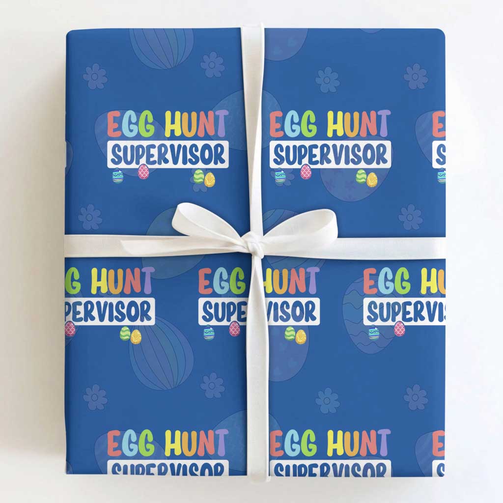 Easter Egg Hunt Supervisor Wrapping Paper Roll Funny Mom Dad TS10 Royal Blue Print Your Wear