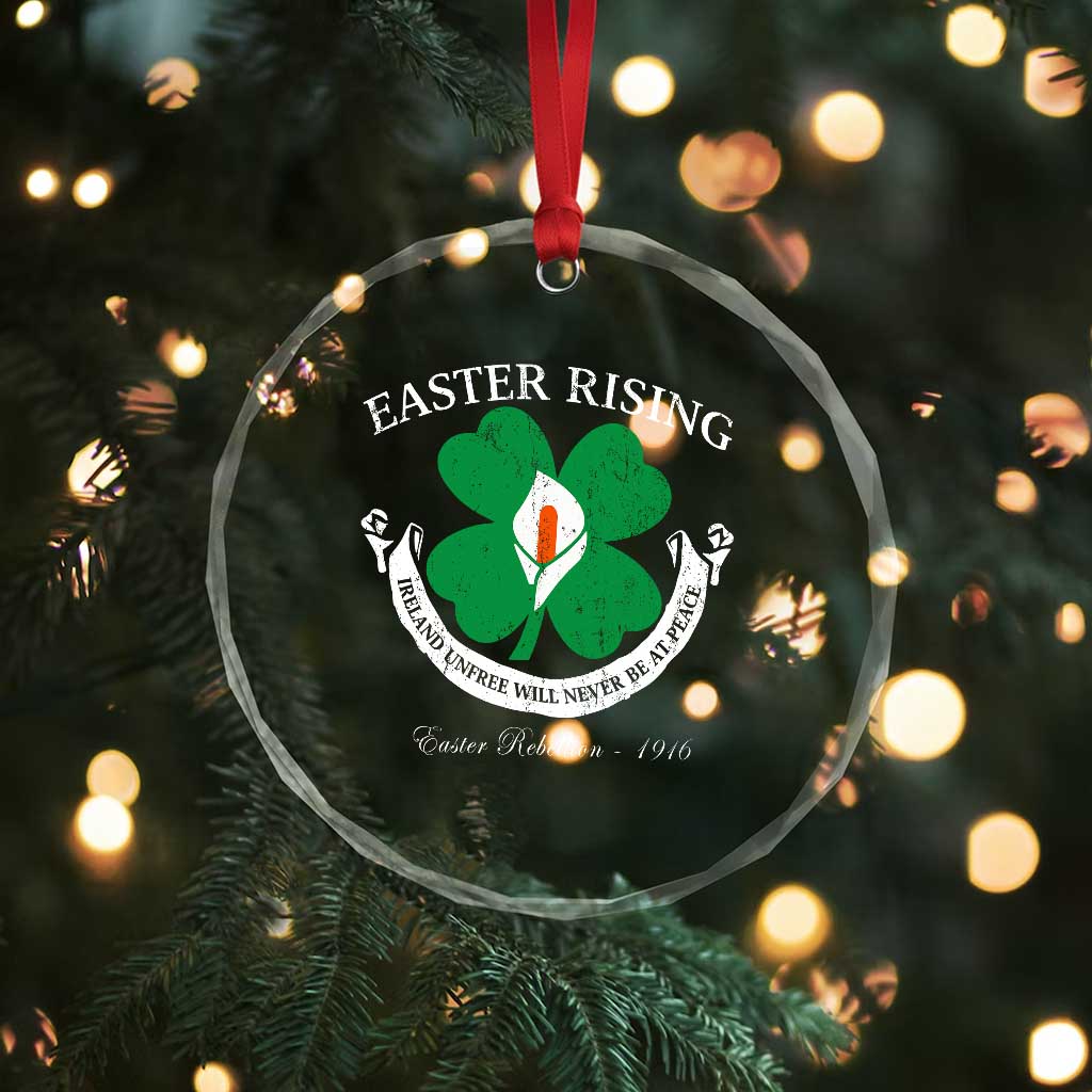 Easter Rising Crystal Glass Ornament Ireland Unfree Will Never Be At Peace 1916 Irish Rebellions TS11 Print Your Wear