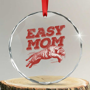 Easy Tiger Mom Crystal Glass Ornament Vintage Boho Distressed Aesthetic Mother's Day Gifts TS11 Transparent Glass 3'' Circle Print Your Wear