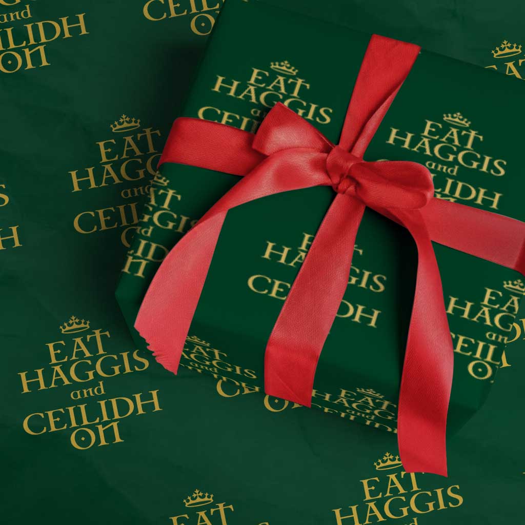 Eat Haggis and Ceilidh On Scotland Things Wrapping Paper Roll Funny Scottish Culture Heritage Pride