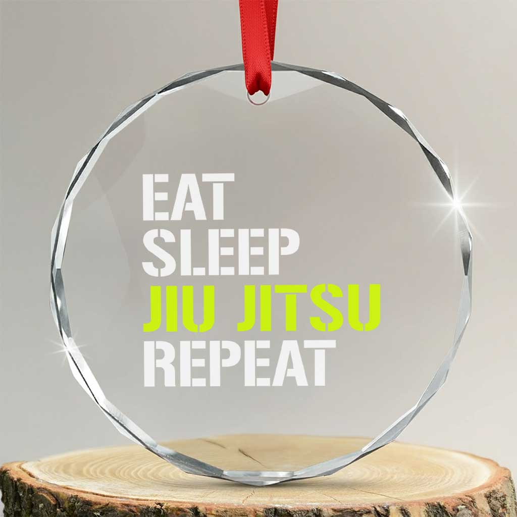 Eat Sleep Jiu Jitsu Repeat Crystal Glass Ornament Cool JiuJitsu BJJ TS10 Transparent Glass 3'' Circle Print Your Wear