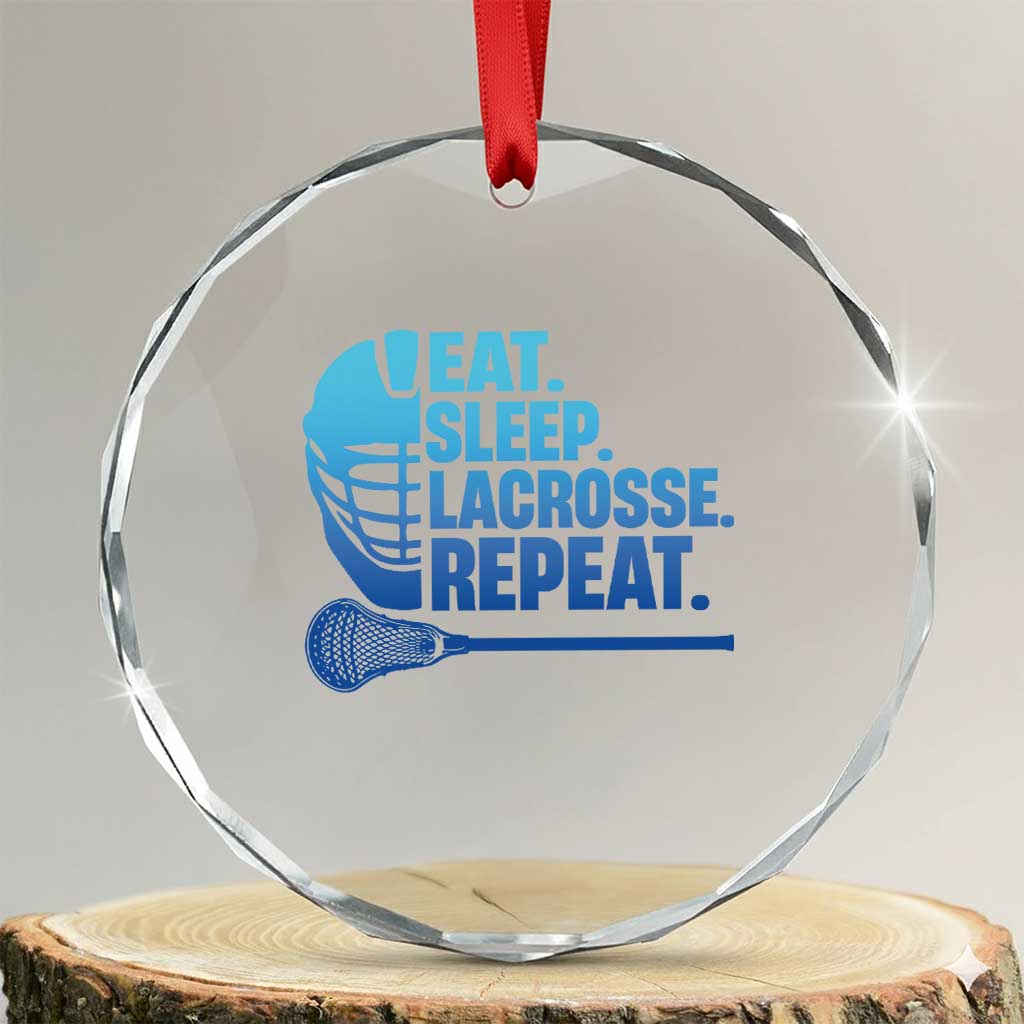 Eat Sleep Lacrosse Repeat Crystal Glass Ornament Funny Lax Lover Player TS10 Transparent Glass 3'' Circle Print Your Wear
