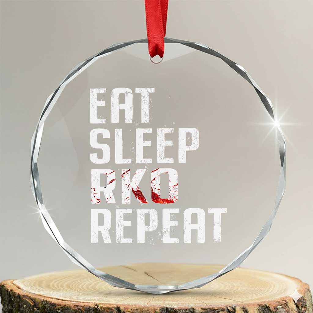 Eat Sleep RKO Repeat Crystal Glass Ornament Blood Stained TS11 Transparent Glass 3'' Circle Print Your Wear