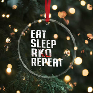 Eat Sleep RKO Repeat Crystal Glass Ornament Blood Stained TS11 Print Your Wear