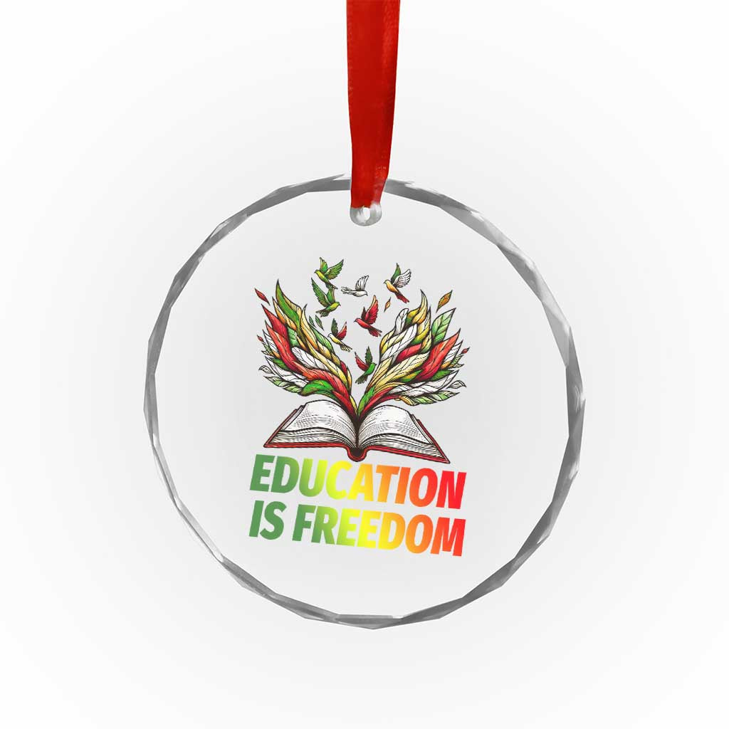 Education Is Freedom Crystal Glass Ornament Inspirational Black Teacher Gift TS12 Print Your Wear