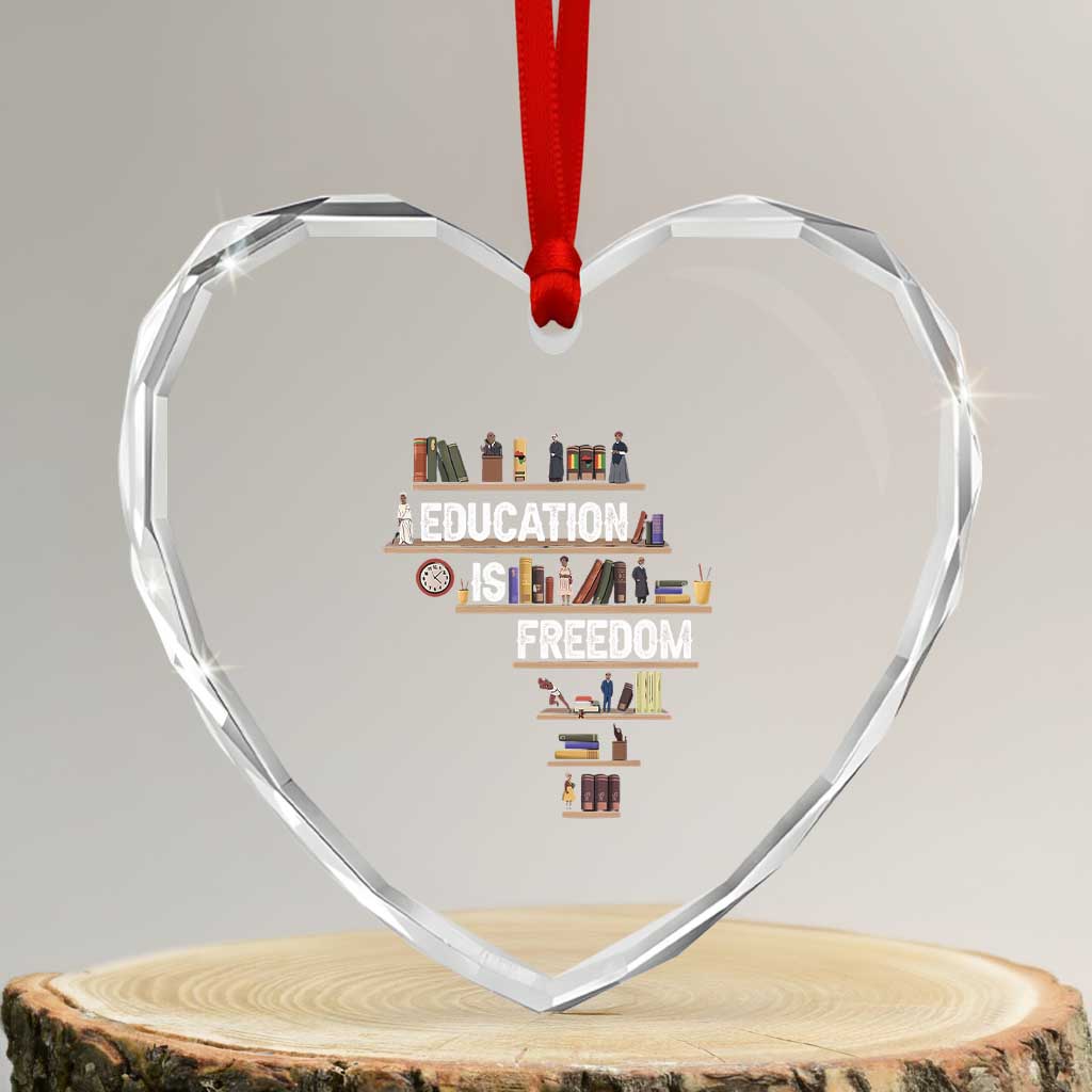 Education Is Freedom Heart Crystal Glass Ornament Black History Month Teacher Black Leaders Figure TS11 Transparent Glass 3'' Heart Print Your Wear