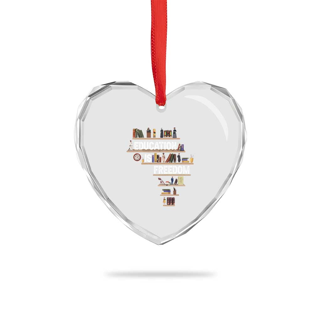 Education Is Freedom Heart Crystal Glass Ornament Black History Month Teacher Black Leaders Figure TS11 Print Your Wear