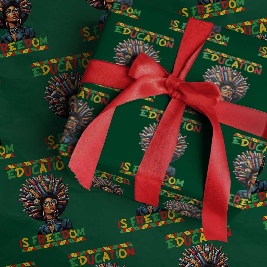Education Is Freedom Wrapping Paper Roll Black History Month Gift For Teachers TS12 Green Print Your Wear