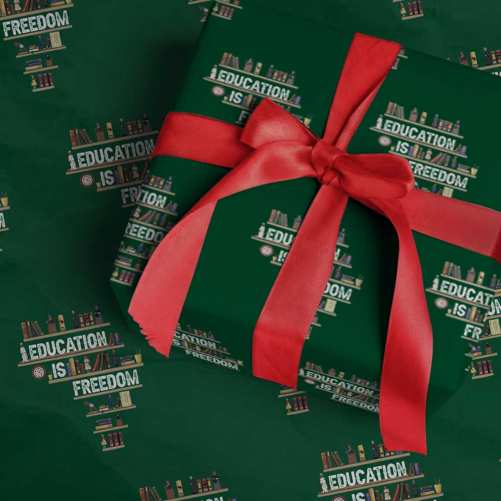 Education Is Freedom Wrapping Paper Roll Black History Month Teacher Black Leaders Figure TS11 Green Print Your Wear