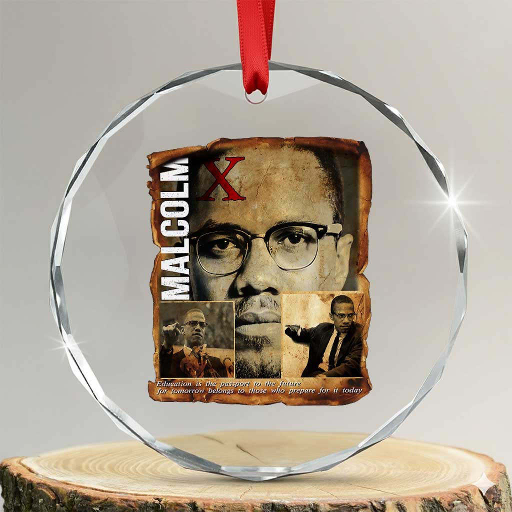 Education Is The Passport To The Future Crystal Glass Ornament Malcolm X Quote TS12 Transparent Glass 3'' Circle Print Your Wear
