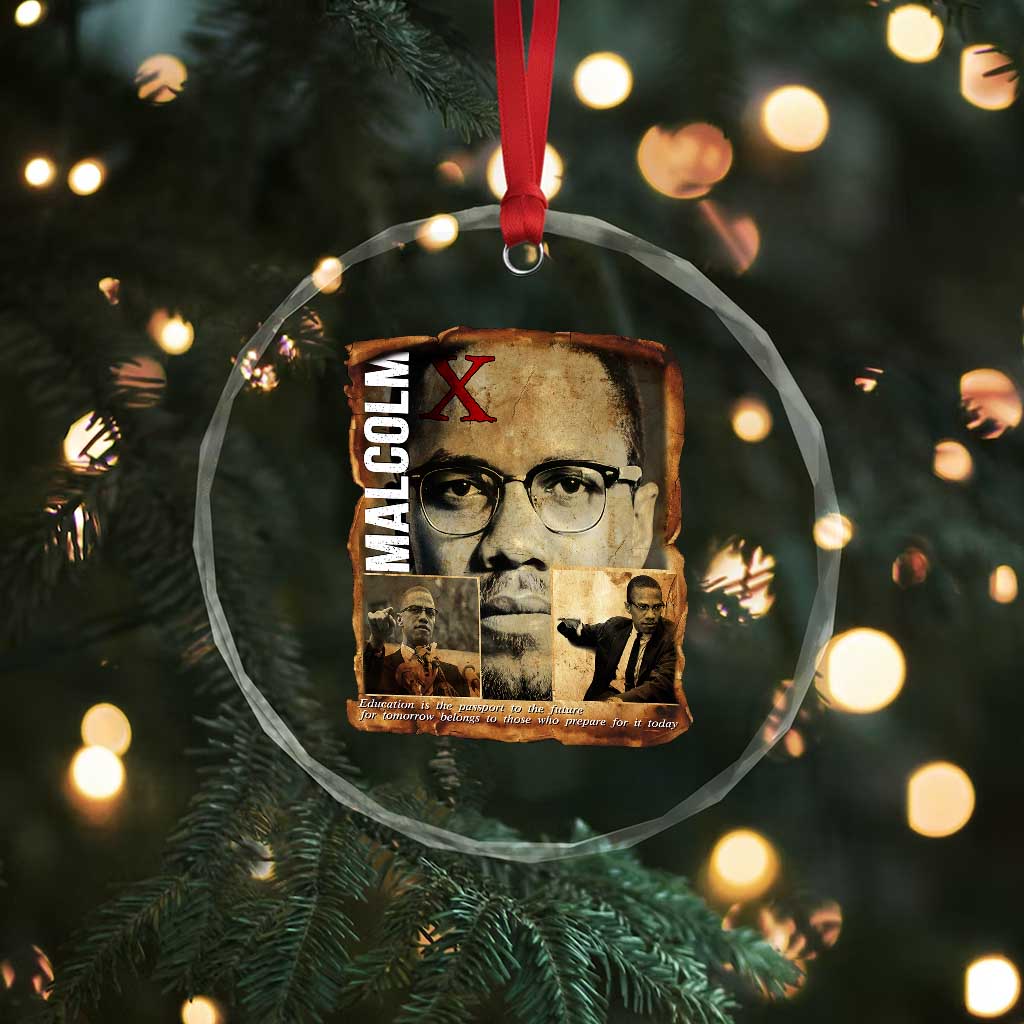 Education Is The Passport To The Future Crystal Glass Ornament Malcolm X Quote TS12 Print Your Wear