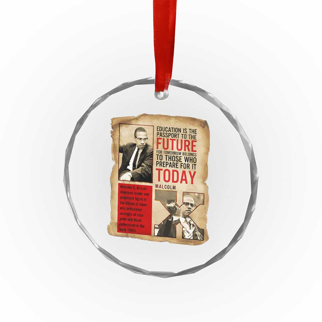 Education Is The Passport To The Future Malcolm X Wisdom Crystal Glass Ornament TS12 Print Your Wear