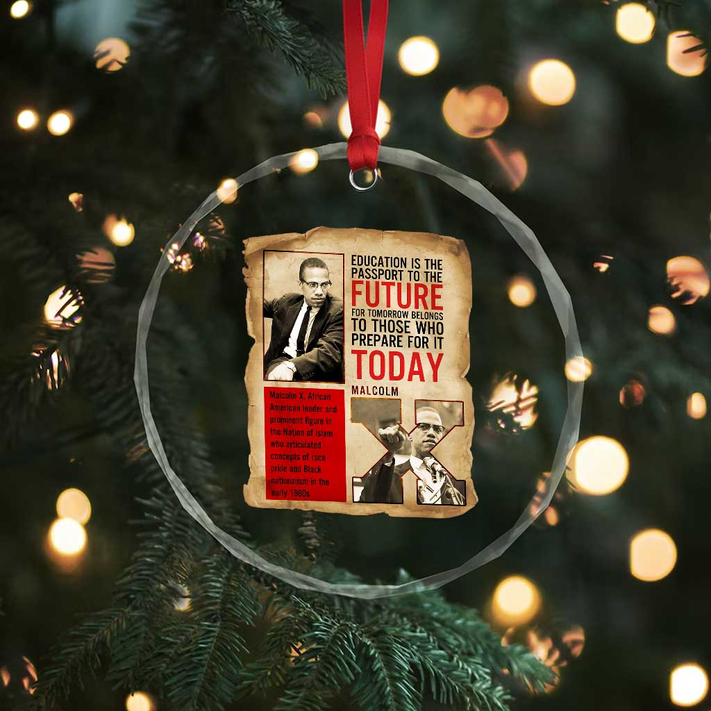 Education Is The Passport To The Future Malcolm X Wisdom Crystal Glass Ornament TS12 Print Your Wear