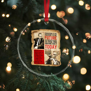 Education Is The Passport To The Future Malcolm X Wisdom Crystal Glass Ornament TS12 Print Your Wear