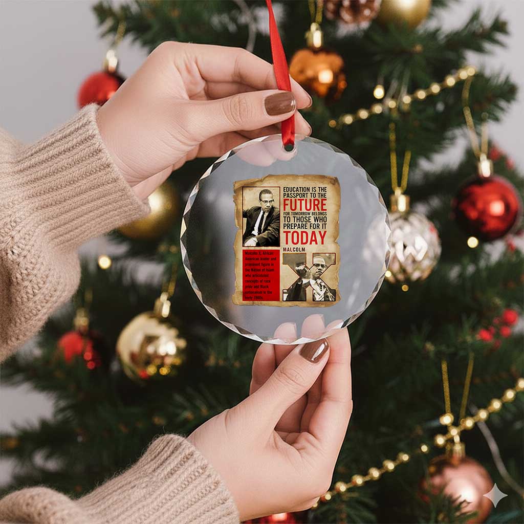 Education Is The Passport To The Future Malcolm X Wisdom Crystal Glass Ornament TS12 Print Your Wear