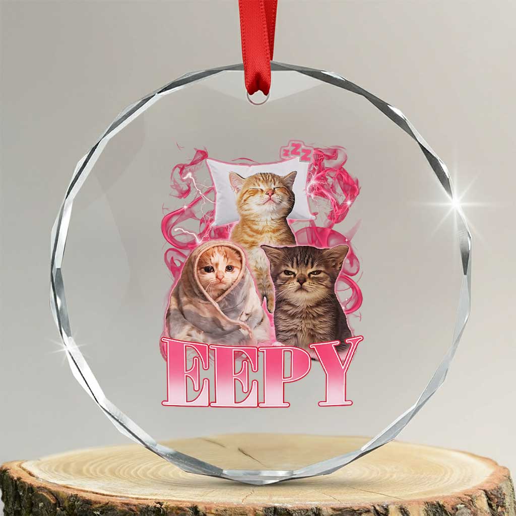 Eepy Sleepy Cats Y2K Bootleg Meme Graphic Crystal Glass Ornament Funny Internet Culture Humor TS02 Transparent Glass 3'' Circle Print Your Wear