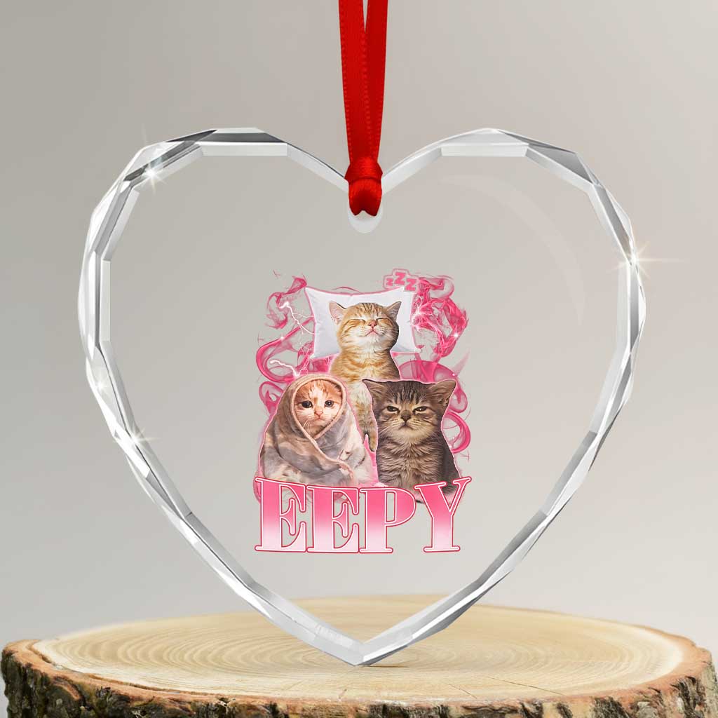 Eepy Sleepy Cats Y2K Bootleg Meme Graphic Heart Crystal Glass Ornament Funny Internet Culture Humor TS02 Transparent Glass 3'' Heart Print Your Wear