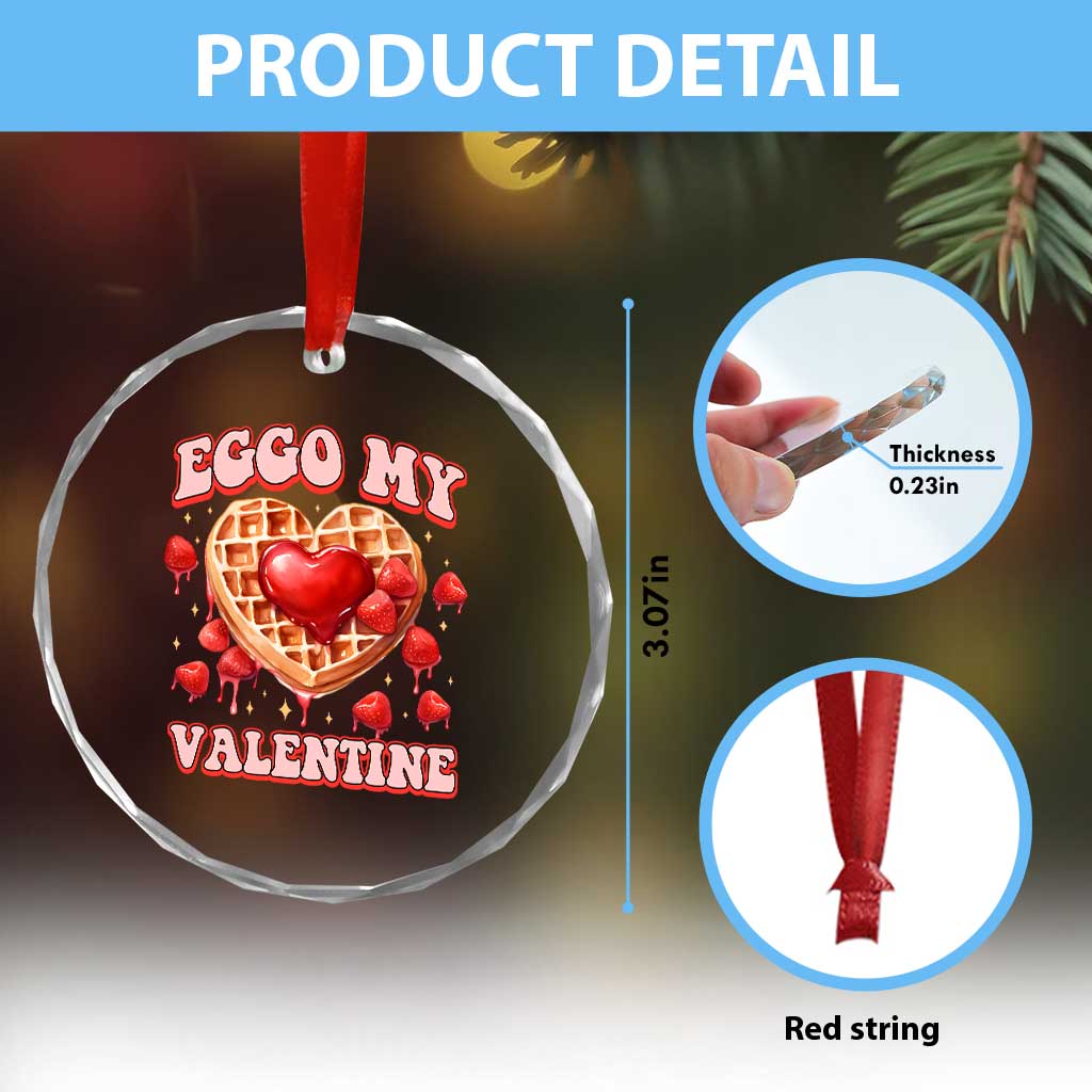 Eggo My Valentine Crystal Glass Ornament Funny Romantic Stranger Valentine's Day TS11 Print Your Wear