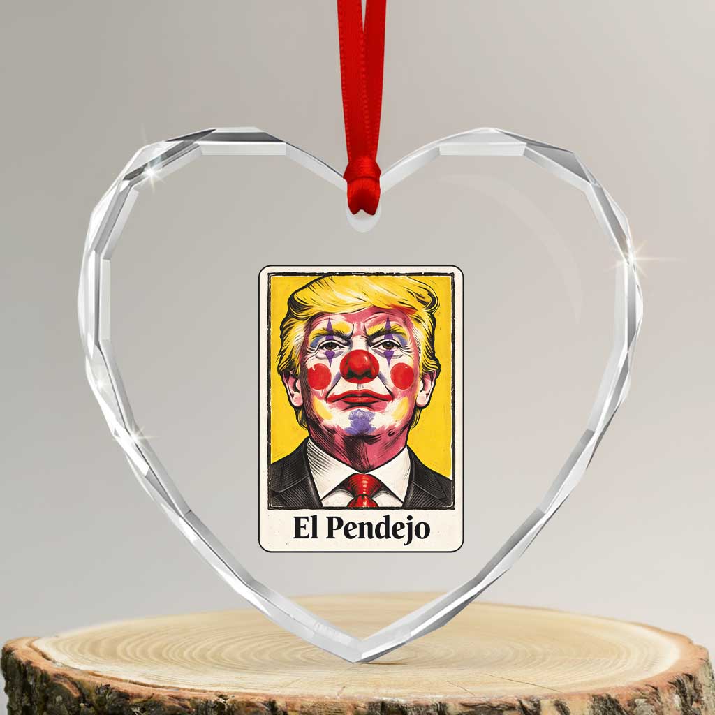 El Pendejo Clown Portrait Satire Heart Crystal Glass Ornament Bold Political Humor Vintage Caricature TS02 Transparent Glass 3'' Heart Print Your Wear