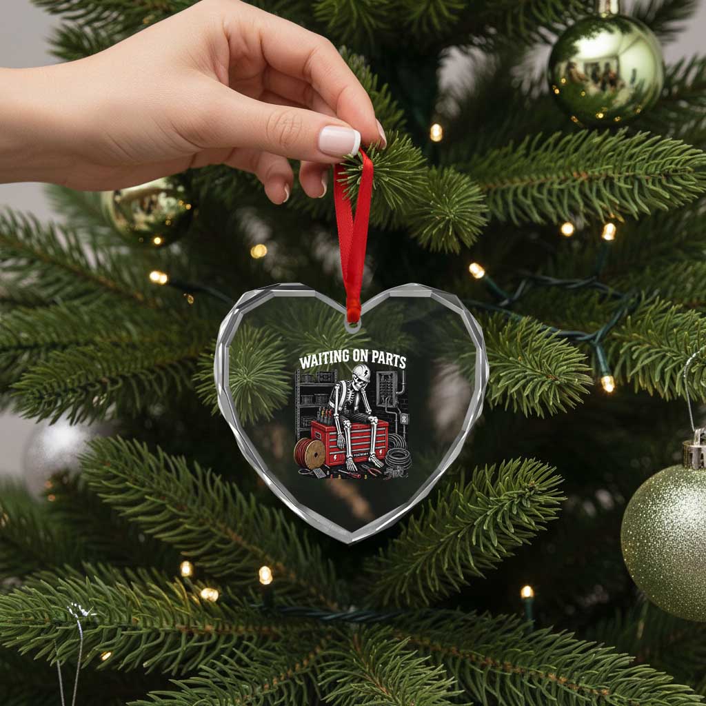 Electrician Skeleton Heart Crystal Glass Ornament Waiting On Parts Funny Graphic