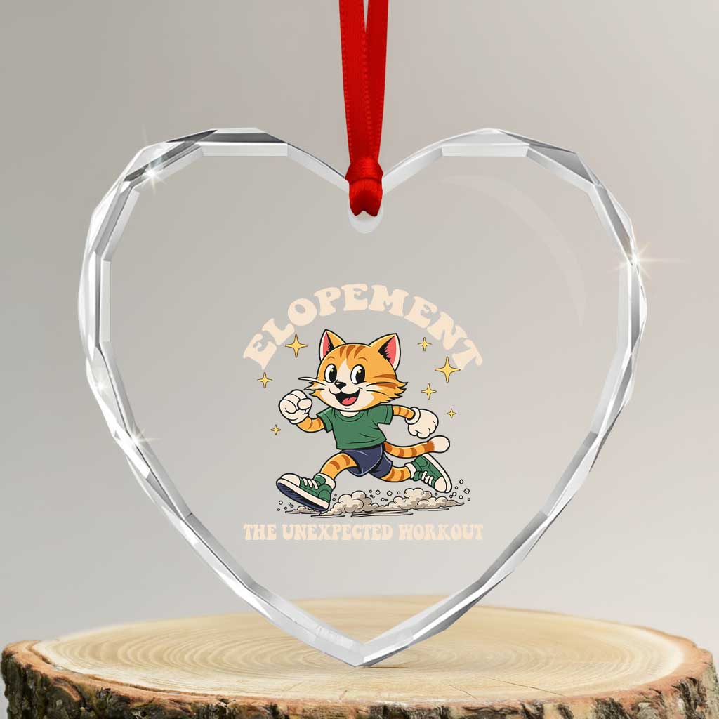 Elopement The Unexpected Workout Heart Crystal Glass Ornament Autism Neurodiversity Cat TS11 Transparent Glass 3'' Heart Print Your Wear