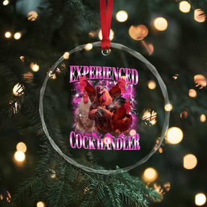 Embarrassing Adult Humor Experienced Cock Handler Inappropriate Crystal Glass Ornament TS10 Print Your Wear