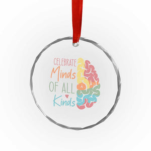 Embrace Neurodiversity Crystal Glass Ornament Celebrate Minds of All Kinds Teacher ASD TS02 Print Your Wear