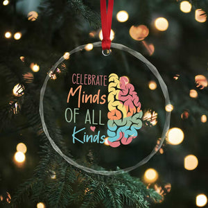 Embrace Neurodiversity Crystal Glass Ornament Celebrate Minds of All Kinds Teacher ASD TS02 Print Your Wear