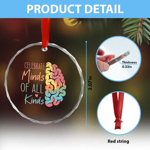 Embrace Neurodiversity Crystal Glass Ornament Celebrate Minds of All Kinds Teacher ASD TS02 Print Your Wear