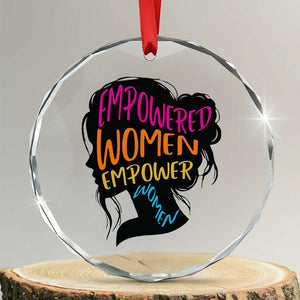 Empowered Women Empower Women Crystal Glass Ornament TS02 Transparent Glass 3'' Circle Print Your Wear
