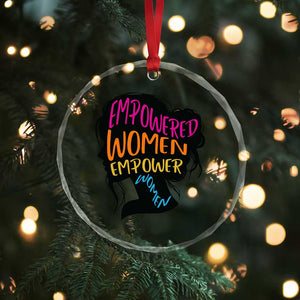 Empowered Women Empower Women Crystal Glass Ornament TS02 Print Your Wear