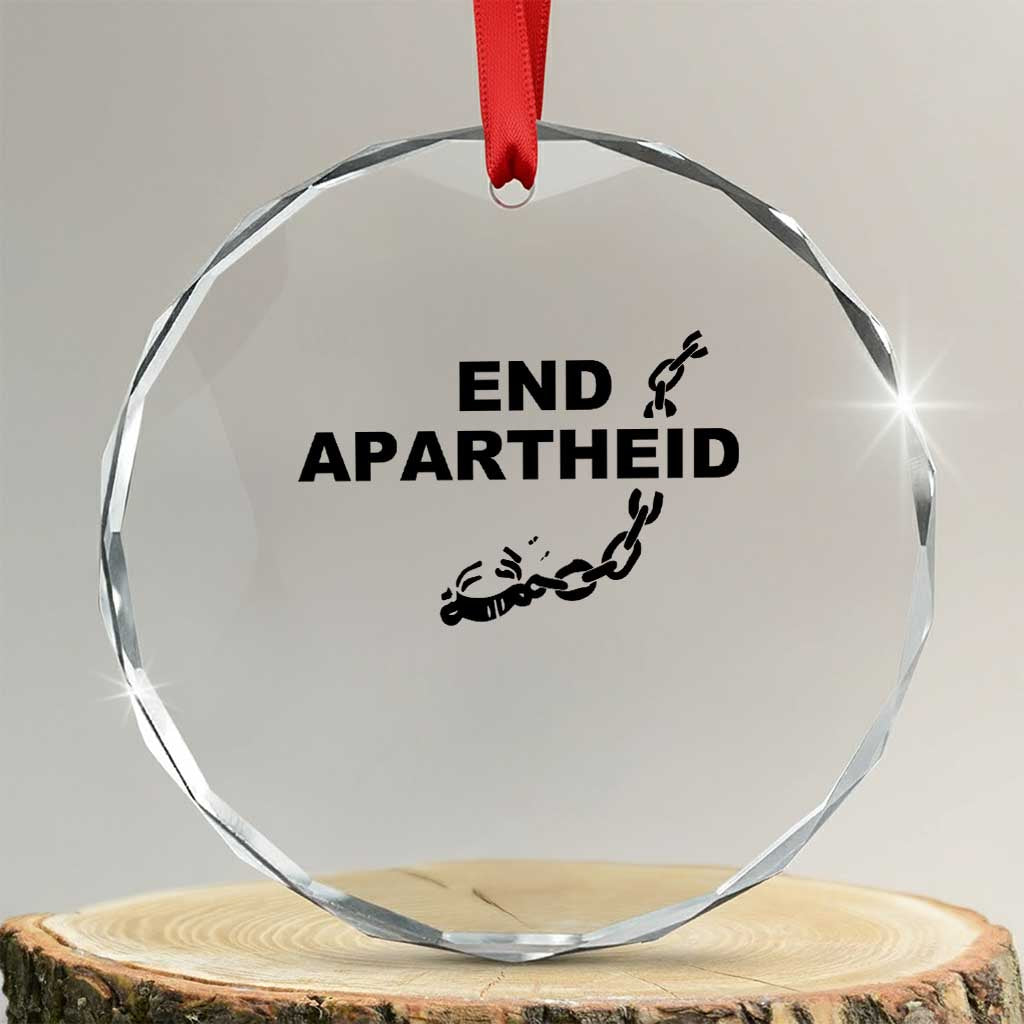 End Apartheid Human Rights Crystal Glass Ornament Broken Chain Social Justice Activist TS02 Transparent Glass 3'' Circle Print Your Wear