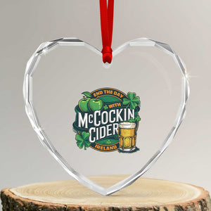 End the Day with McCockin Cider Heart Crystal Glass Ornament Funny Irish Drinking Apple Cider St Patricks Day Adult Humor TS02 Transparent Glass 3'' Heart Print Your Wear
