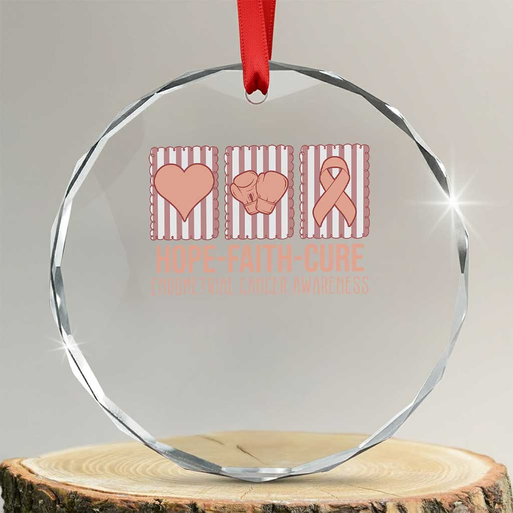 Endometrial Cancer Awareness Crystal Glass Ornament Hope Faith Cure Peach Ribbon TS12 Transparent Glass 3'' Circle Print Your Wear
