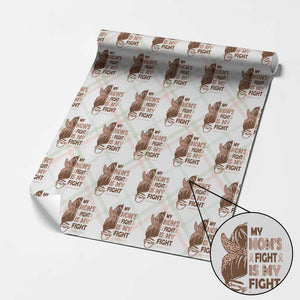 Endometrial Cancer Support Wrapping Paper Roll My Moms Fight My Fight