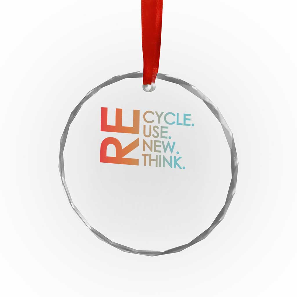 Environmental Activism Crystal Glass Ornament Recycle Reuse Renew Rethink Earth Day TS10 Print Your Wear