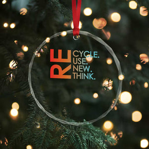 Environmental Activism Crystal Glass Ornament Recycle Reuse Renew Rethink Earth Day TS10 Print Your Wear
