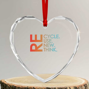 Environmental Activism Heart Crystal Glass Ornament Recycle Reuse Renew Rethink Earth Day TS10 Transparent Glass 3'' Heart Print Your Wear