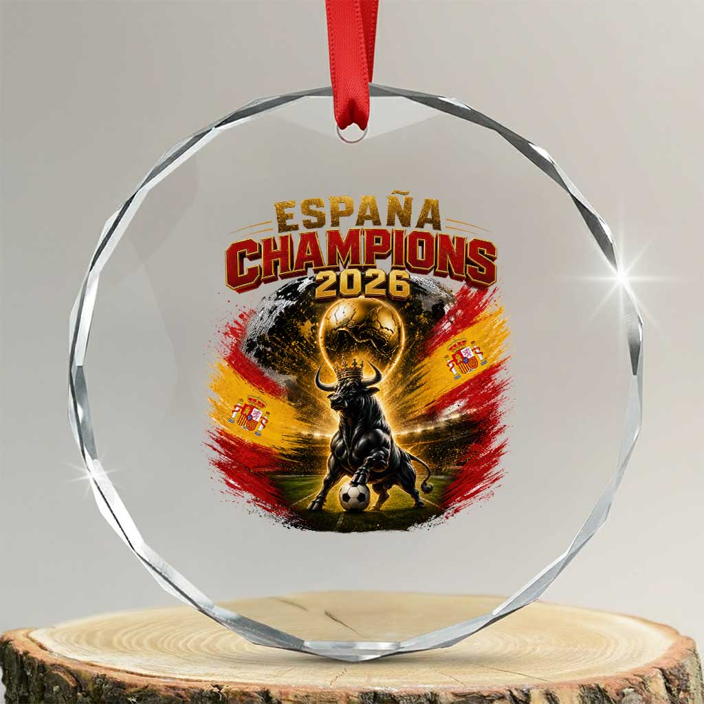Espana Champions 2026 Crystal Glass Ornament Spain Football Fan Spanish Bull Graphic TS11 Transparent Glass 3'' Circle Print Your Wear